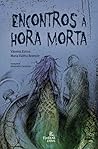 Encontros à hora morta by Vanessa Ratton
