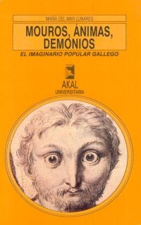 Mouros, ánimas y demonios: El imaginario popular gallego (Paperback)