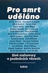 Pro smrt uděláno