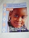 Letrs Module 4 , The Mighty Word: Building Vocabulary and Oral Language (Language Essentials for Teachers of Reading and Spelling)