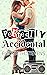 Perfectly Accidental (Accid...