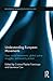 Understanding European Movements (Routledge Advances in Sociology)