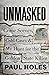 Unmasked by Paul Holes