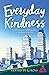 Everyday Kindness: A collection of uplifting tales to brighten your day