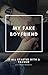 My Fake Boyfriend by ToTheExtreme95