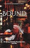 Bound (The Library of Forbidden Knowledge, #1) Bound (The Library of Forbidden Knowledge, #1)