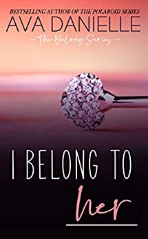 I Belong to Her (Belong Series Vol. 2)