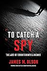To Catch a Spy: T...