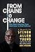 From Chains to Change by Steven Allen Young