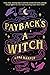Payback's a Witch (The Witches of Thistle Grove, #1)