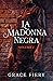 La Madonna Negra by Grace Fiery