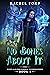 No Bones About It (Flint & Co Paranormal Investigations #1)