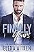 Finally Yours (Finally, #1)