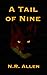 A TAIL OF NINE