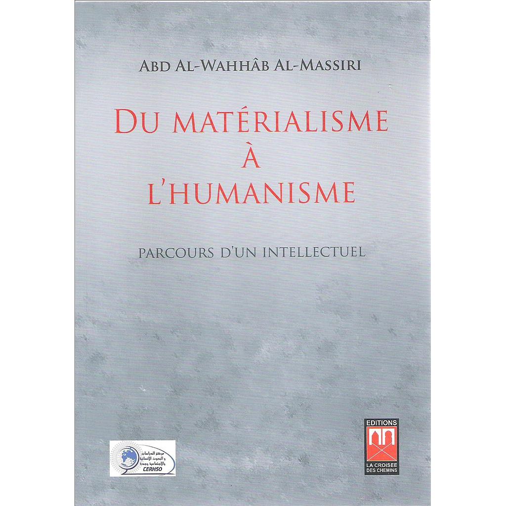 Du matérialisme à l'humanisme : parcours d'un intellectuel