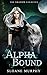 Alpha Bound (The Shadow Legacies I #2)