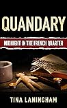 Quandary: Midnight in the French Quarter
