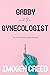 Gabby and the Gynecologist by Imogen Creed