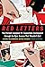Red Letters: Two Fervent Li...