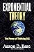 Exponential Theory: The Pow...