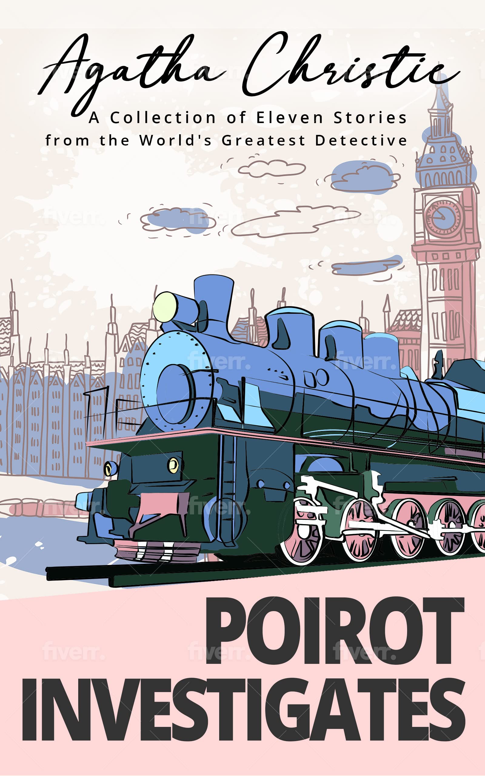 Poirot Investigates: A Collection of Eleven Stories from the World's Greatest Detective