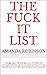The Fuck it list  by Amanda Robinson