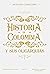 Historia de Colombia y sus oligarquías