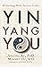 Yin Yang You: Biohacking With Ancient Codes