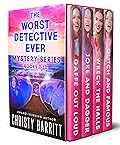 The Worst Detective Ever Mystery Series, Books 7-10