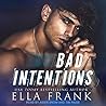 Bad Intentions