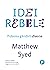 Idei rebele. Puterea gândirii diverse by Matthew Syed