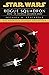 Rogue Squadron (Star Wars: X-Wing #1)