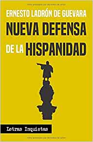 Nueva defensa de la Hispanidad (Paperback)