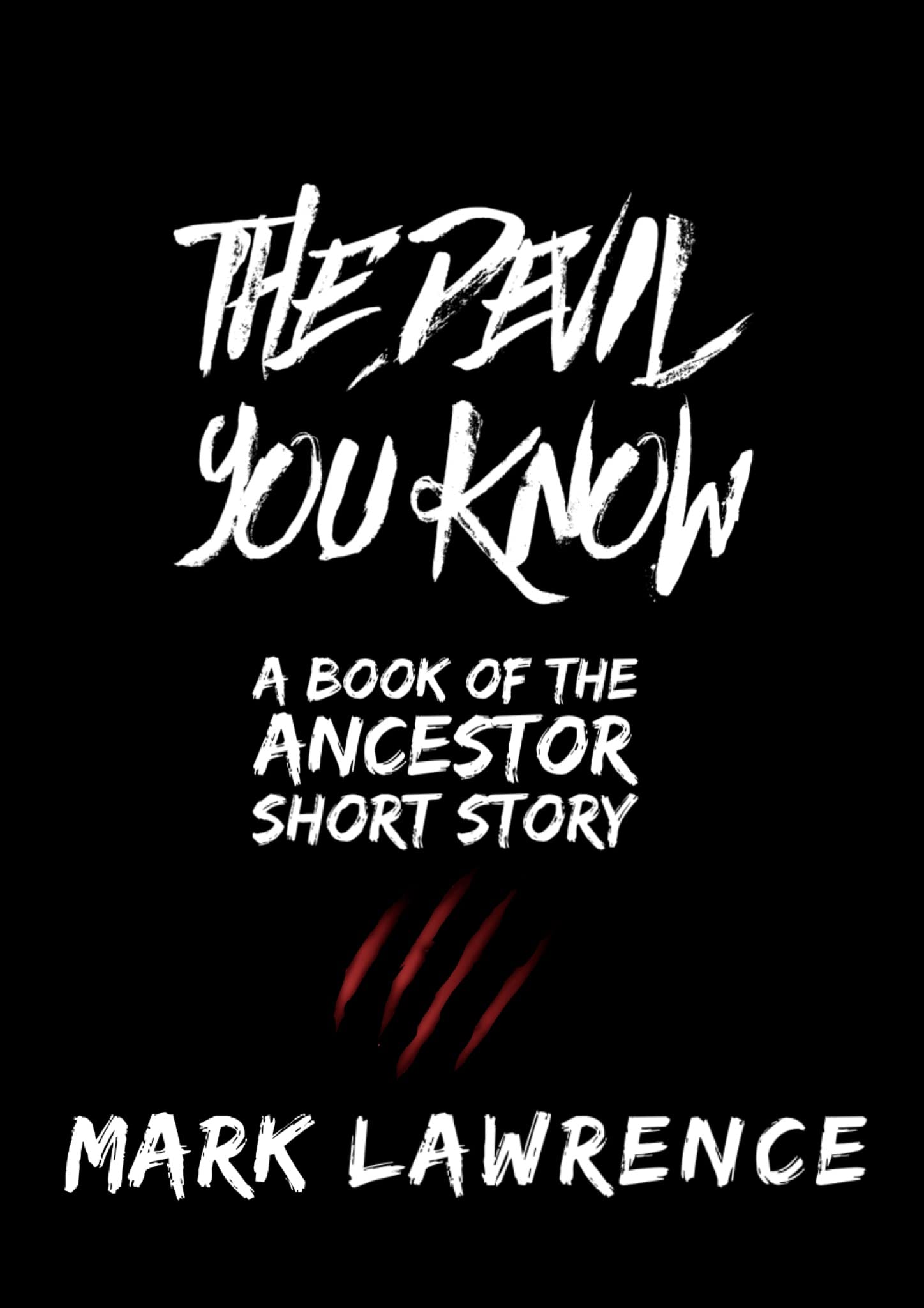 The Devil You Know / The Hero of Aral Pass / A Thousand Years (Kindle Edition)