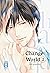 Change World 02 by Yuu Minaduki