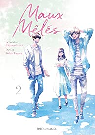 Maux mêlés, tome 2