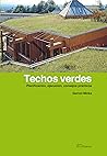 Techos verdes: Planificación, ejecución, consejos prácticos (Spanish Edition)