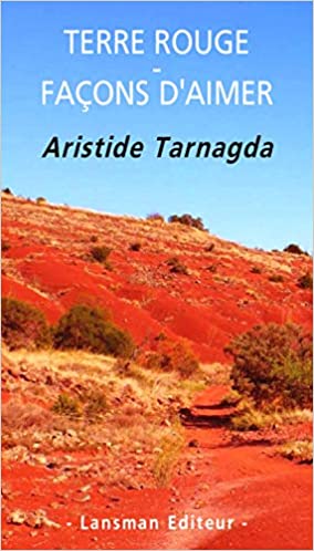 TERRE ROUGE / FACONS D AIMER (Paperback)