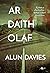 Ar Daith Olaf (Taliesin MacLeavy #3)