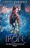 Book cover for Iron (The Queen & the Assassin, #1)