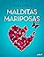 Malditas mariposas by Loles López