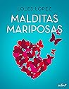 Malditas mariposas