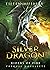 Silver Dragon (Riders of Fi...