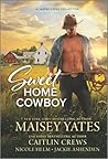 Sweet Home Cowboy by Maisey Yates