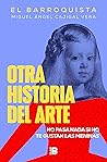 Otra historia del arte by Miguel Ángel Cajigal Vera