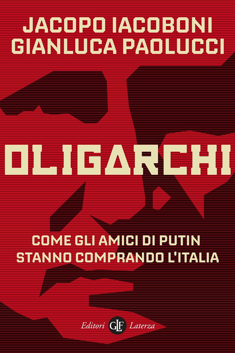 Oligarchi: Come gli amici di Putin stanno comprando l'Italia (Kindle Edition)