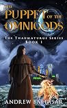 The Puppet of the Omnigods: The Thaumaturge, Book 1