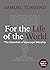 For the Life of the World by Samuel Torvend