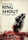 Ring shout. Cantique rituel by P. Djèlí Clark