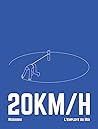 20KM/H by Woshibai